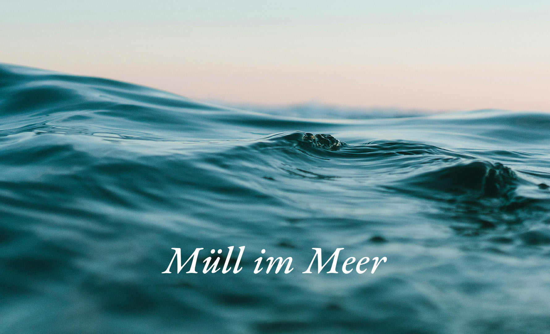 9 Möglichkeiten, Plastikmüll im Meer und Ozean zu reduzieren